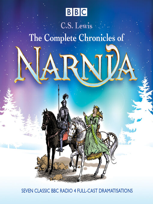 Title details for The Complete Chronicles of Narnia by C.S. Lewis - Wait list
